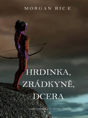 cover image of Hrdinka, Zrádkyně, Dcera